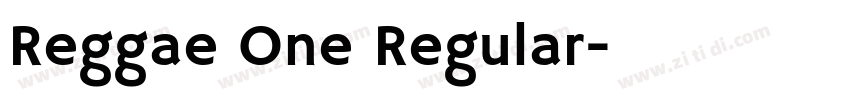 Reggae One Regular字体转换